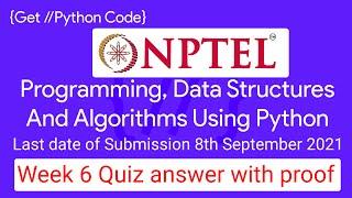 NPTEL: Programming , Data Structures and Algorithms Using Python Week 6 Quiz answer with proof(100%)