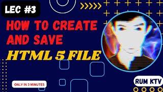 How to create and save HTML5 file. How to start HTML 5 for BEGINERS HTML tutorial.