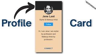 How to Make Profile Card with HTML & CSS | Responsive User Profile | CSS Tutorial