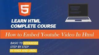 How to Embed YouTube Video Using iframe Tag in Html | Hindi Urdu |html Complete Course (2022)