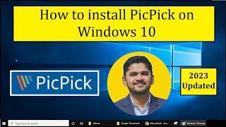 How to Install PicPick on Windows 10 | Amit Thinks