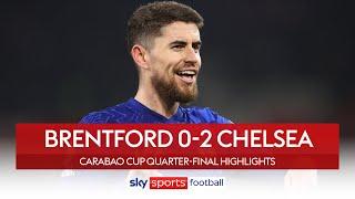 Jorginho penalty seals Blues' semi-final spot! | Brentford 0-2 Chelsea | Carabao Cup Highlights