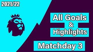 all goal Premier League Matchday 3 | Full Match Highlights   2021/21 HD.