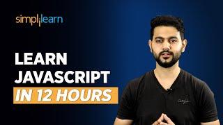 ????Learn JavaScript in 12 hours | JavaScript Tutorial For Beginners | JavaScript 2022 | Simplilearn