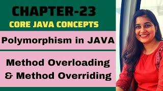 Polymorphism in Java | Method Overloading & Method Overriding | Java Tutorial For Beginners | Ch-23