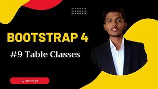 #9 | Table classes in bootstrap 4 | table class in bootstrap | bootstarp by indal yadav #bootstrap4