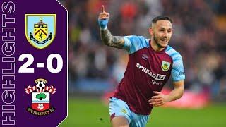 Burnley vs Southampton 2-0 Highlights All Goals | Premier League - 2021/2022