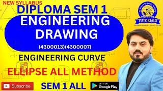 ELLIPSE ALL METHOD FOR BASIC ENGINEERING DRAWING (BED) ||  MOST IMP DRAWING(4300013)(4300007) || GTU