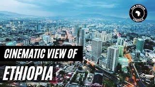 Cinematic View of Ethiopia | PAN AFRICAN LIFESTYLE