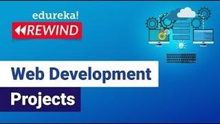 Web Development Projects  | Web Development Project Ideas For Beginners | Edureka Rewind -  4