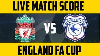 Liverpool Vs Cardiff FA Cup Live Match Score Streaming #facup