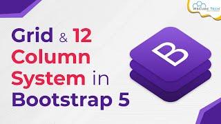 Bootstrap Grid & Column System Tutorial - Bootstrap 5