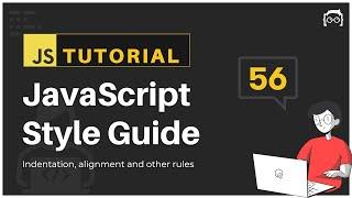 #56 JavaScript Bangla Tutorial | JavaScript Style Guide