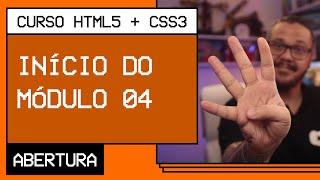 O que vamos aprender no módulo 4? - @Curso em Vídeo HTML5 + CSS3