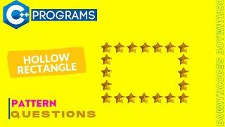 How to Solve Star Problems by C++ | How to Make hollow rectangle by stars in C++ | boy with codes