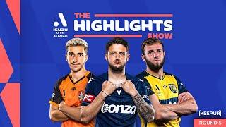 Isuzu UTE A-League Highlights Show | Round Five