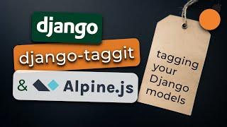 Django-Taggit - REST Framework integration & tag filtering with Alpine.js