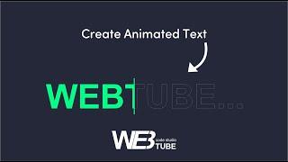 How to create Animated Text | WebTube Code Studio