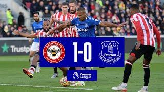 BRENTFORD 1-0 EVERTON | PREMIER LEAGUE HIGHLIGHTS