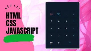 How To Make a Calculator Using HTML, CSS & JavaScript | HTML Calculator