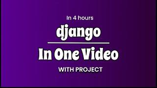 Django In One Video || 4 hours tutorial with project for beginners ????