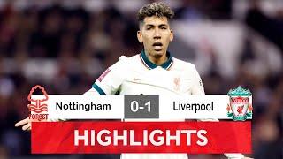 Nottingham Forest  vs Liverpool 0-1 Highlights | Emirates FA Cup  - 2021/2022