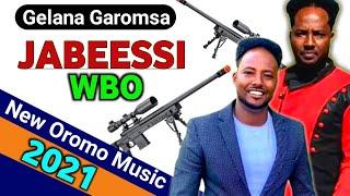 Jabeessi WBO**Gelana Garomsa**New Ethiopian Oromo Music 2021 (Official Video) - Galaanaa Gaaromsaa