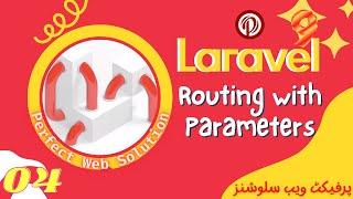 Part 04 | Laravel 9 Tutorial Series in Urdu/Hindi | Routing in Laravel 9 | Routing with Parameters