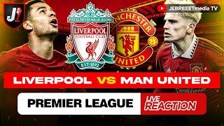 ????LIVERPOOL VS MANCHESTER UNITED - PREMIER LEAGUE LIVE REACTION - EPS 17