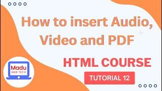 Exploring HTML Media Tags: Audio, Video, and PDF Integration | HTML Course Tutorial 12