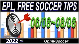 06/08~08/08/2022~23, EPL, England Premier League,Free Soccer Betting Tips, Football Predictions,