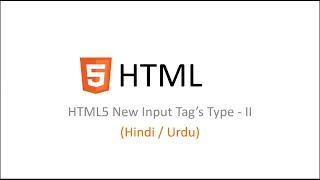 HTML5 New Input Types Tutorial in Hindi / Urdu  Part II