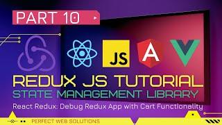 Part 10 | Redux JS Tutorial Series in Urdu/Hindi | debugging redux app | Complete Cart Functionality