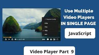 How to create custom video player using HTML, CSS and JavaScript  Part 9