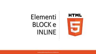 HTML5 - Tutorial 10: Elementi block e inline in HTML