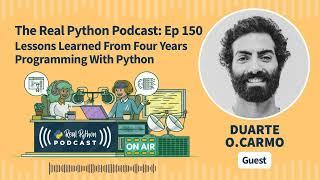 Lessons Learned From Four Years Programming With Python | Real Python Podcast #150