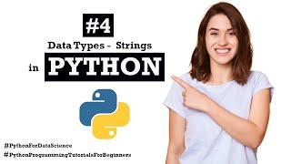 #4 Data Types in Python-Strings | Python for Data Science | Python Programming Tutorial