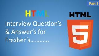 ???? HTML Interview Questions and Answers for Freshers ????Part 2 ???? The Ultimate Guide ????????