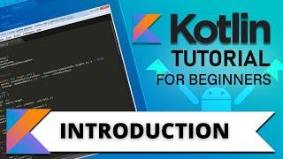 Kotlin Tutorial for beginners : Kotlin Introduction