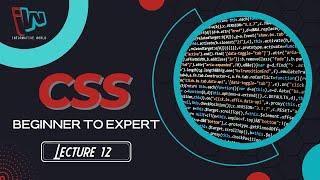 CSS Tutorial For Beginners to Advance Lecture-12 In Hindi/Urdu