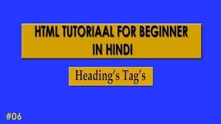 HTML Tutorial For Beginner | Headings tag's |#06 #htmltutorialforbeginner #htmlinhindi #tribaldev