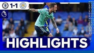 Maddison Earns Foxes A Point | Chelsea 1 Leicester City 1 | Premier League Highlights