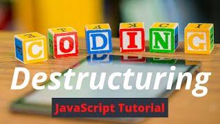 Destructuring in JavaScript | JavaScript Tutorial