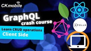 GraphQL Crash Course Client Side| Create Crud App with React, NodeJS and MongoDB