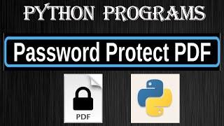 Python - Password Protect PDF | Set PDF Password | Python Beginners | Python Tutorials