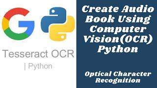 Text Detection with OpenCV in Python | OCR using Tesseract | Make audio book from images using OCR