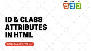 HTML Class and ID || Html class and id attributes || Web Development Tutorial