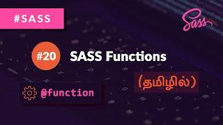 #20 - SASS Functions - (தமிழில்) (Tamil) | SASS Tutorial