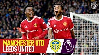 Leeds United vs Manchester United 2-4 Highlights | Premier League - 2021/2022