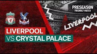 Liverpool vs Crystal Palace: Live Match Preview